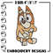Bingo Heeler Embroidery, Bluey cartoon Embroidery, Embroidery File, cartoon design, cartoon shirt, Digital download..jpg