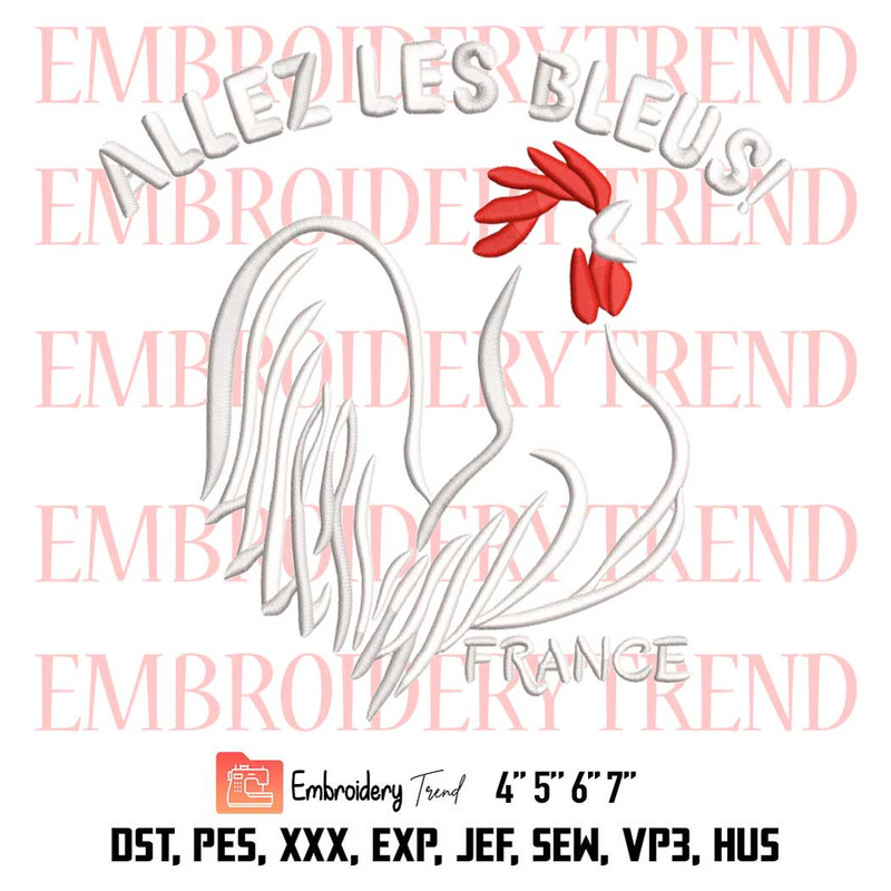 Allez Les Bleus France Embroidery, French Rooster Embroidery, Soccer Football World Embroidery, Embroidery Design File.jpg