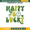 Happy Go Lucky Embroidery Design File, St Patrick's Day Embroidery Design File.jpg