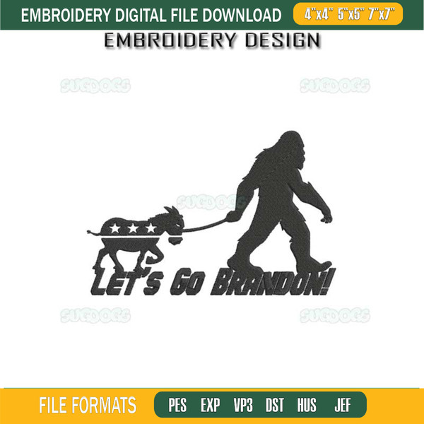 Let's Go Brandon Bigfoot Embroidery Design File, Bigfoot Embroidery Design File.jpg