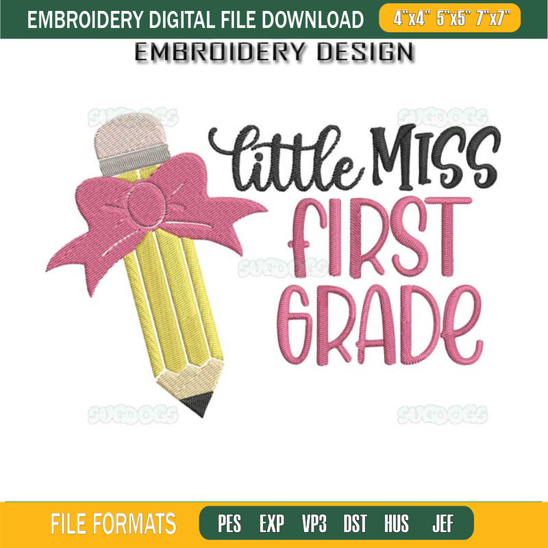 Little Miss First Grade Embroidery Design File, 1st Grade Embroidery Design File, First Day of School Embroidery Design File.jpg