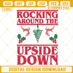 rocking around the upside down embroidery designs file, stranger things christmas embroidery files.jpg