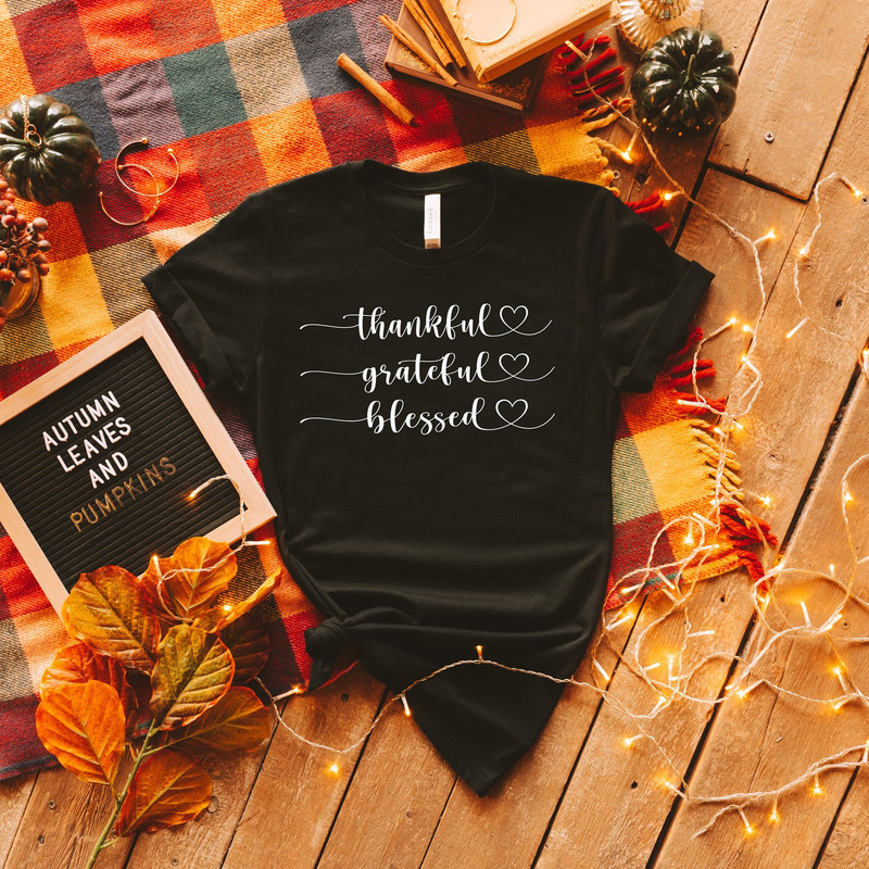 Thankful Grateful Blessed Shirt, Thanksgiving Shirt, Fall Shirt, Fall Teacher Shirt, Thankful Shirt, Thanksgiving Tee, Grateful Shirt.jpg