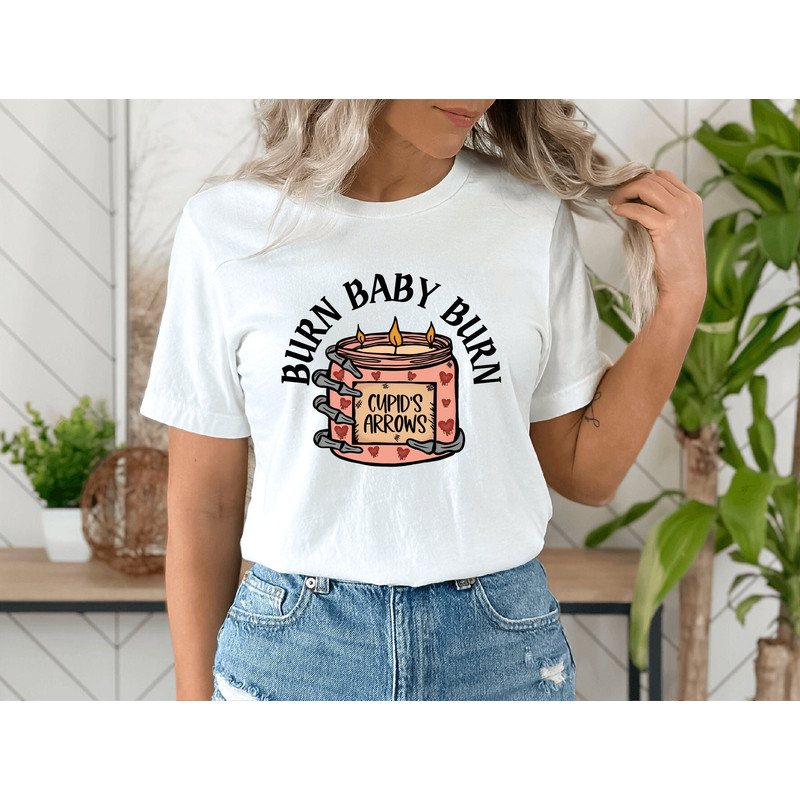 Burn Baby Burn Shirt, Valentine Shirt, Valentines Day Shirt, Valentines Day shirt, Funny Valentine Shirt, Funny Candle Shirt, Skeleton Shirt.jpg