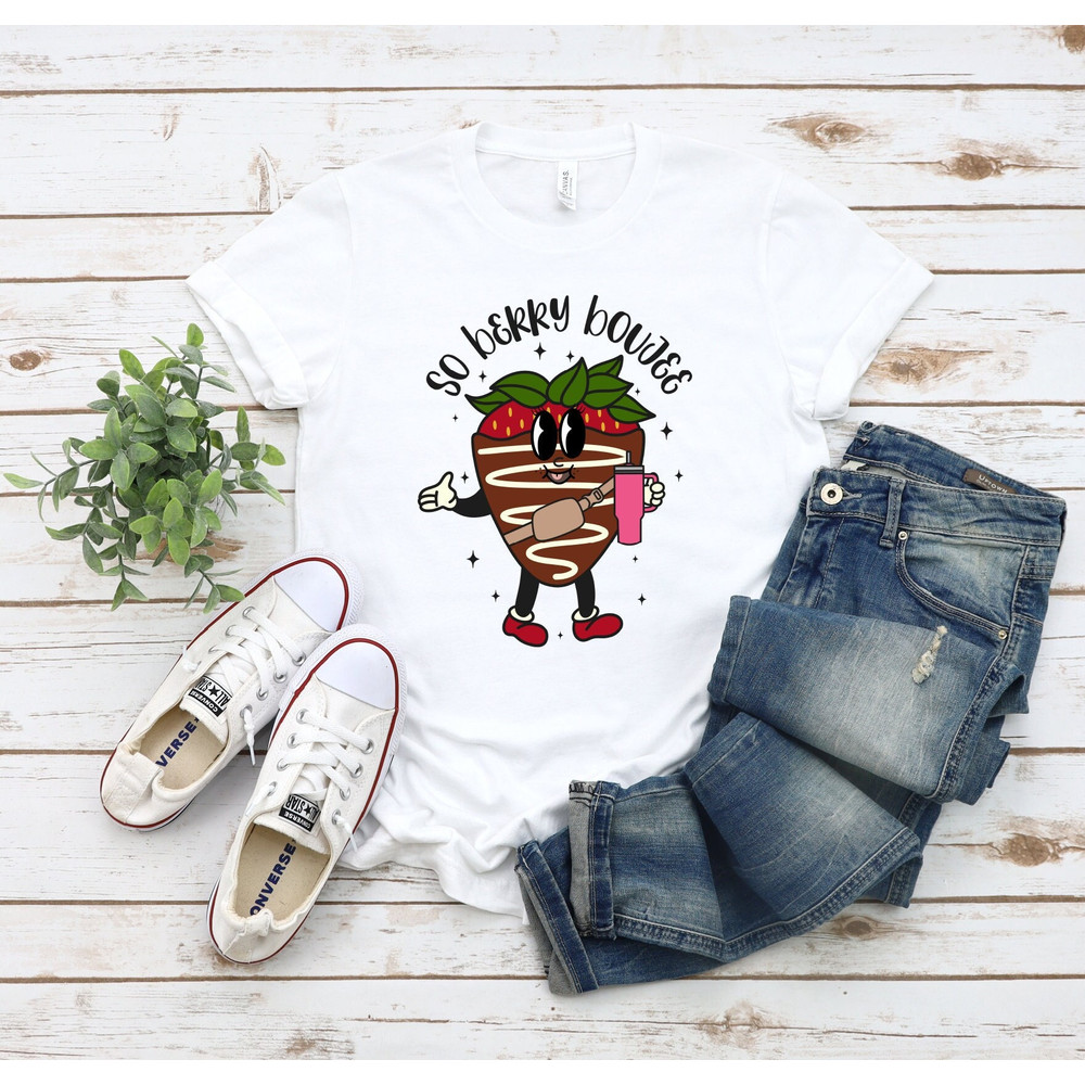 Valentines Day Tshirt, Valentine Shirt, Valentines Day Shirt, So Berry Boujee Shirt, Valentines Day, 14th February, Valentine Vibes.jpg