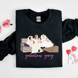 galentines day sweatshirt, valentine sweatshirt, friends valentines day sweater, valentines day shirt, galentines gang,