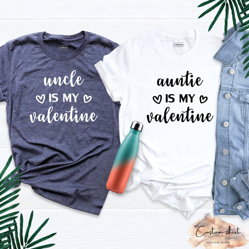 Auntie is my Valentine Shirt, Uncle is my Valentine Shirt, Aunt Valentines Day T-Shirt, Uncle Valentine Shirt, Uncle Outfit, Aunt Shirt.jpg