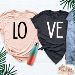 lo ve couple shirt, valentines day matching couple love tshirt, love matching couples t-shirt, mens and womens t-shirt,