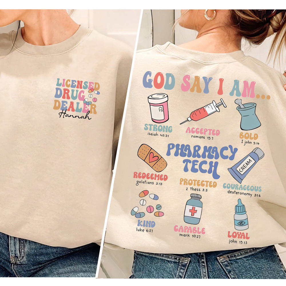 Custom Licensed Drug Dealer Shirt, Pharmacist Valentine Sweater, Pharmacy Technician Shirt, Medical Assistant, God Says I Am Pharmacy Tech.jpg