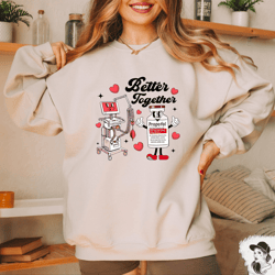 nurse better together valentines day shirt, icu propofol sweatshirt, critical care nurse tshirt, motivational nurse crew