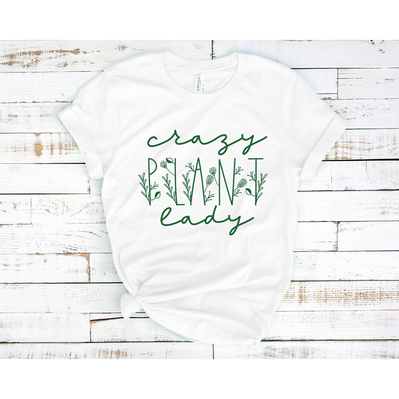 Crazy Plant Lady Shirt, Plant Mom, I Am A Plantaholic,Gardener Soul Shirt, Plant Lover Shirt, Gift For Gardeners, Botanical Shirt,Gardening.jpg