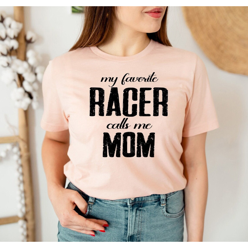 Dirt Track Racing T-Shirt, My Favorite Racer Calls Me Mom Shirt, Racer Mom Gift Shirt, Mothers Day Gift For Women, Drag Racing Shirt Tank.jpg