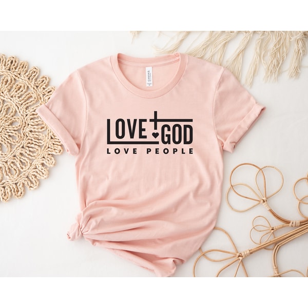 Love God Love People Shirt, Mom Life T Shirt, Funny Mom Shirt, Mothers Day Gift, Gift For Mom, Mom Gift, best mom gift.jpg