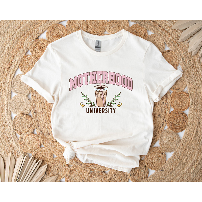 Motherhood University Shirt, Cool Mom Shirt, Toddler Mom Shirt, Motherhood Sweatshirt, Shirt For Mom, Mom Life Shirt, Gift For Mom.jpg
