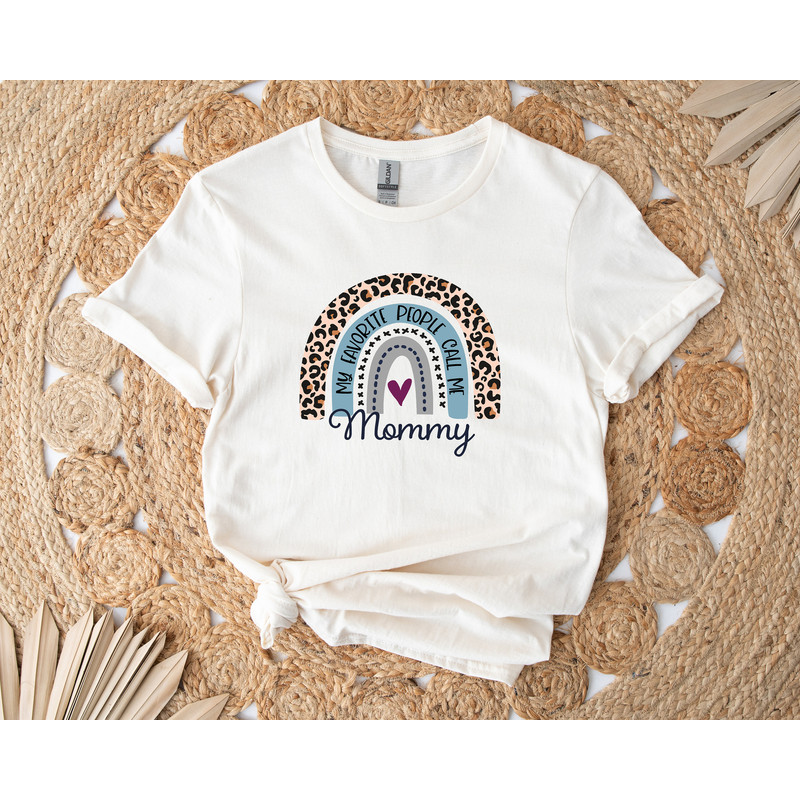My Favorite People Call Me Mommy, Mom T-Shirt, Sarcastic Mom Shirt, Funny Mom Tee, Mother's Day Gift, Mom Life Shirt, Funny Sarcastic Tee.jpg