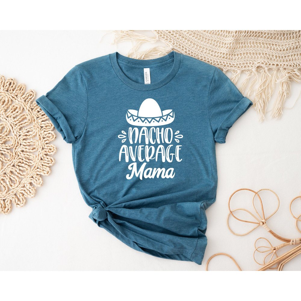 Nacho Average Mama Shirt, Taco T Shirts, Spanish Mama T Shirt, Best Mom T-Shirt, Favorite Mom Shirts, Shirt For Mom, Minimalist Mom Shirt.jpg
