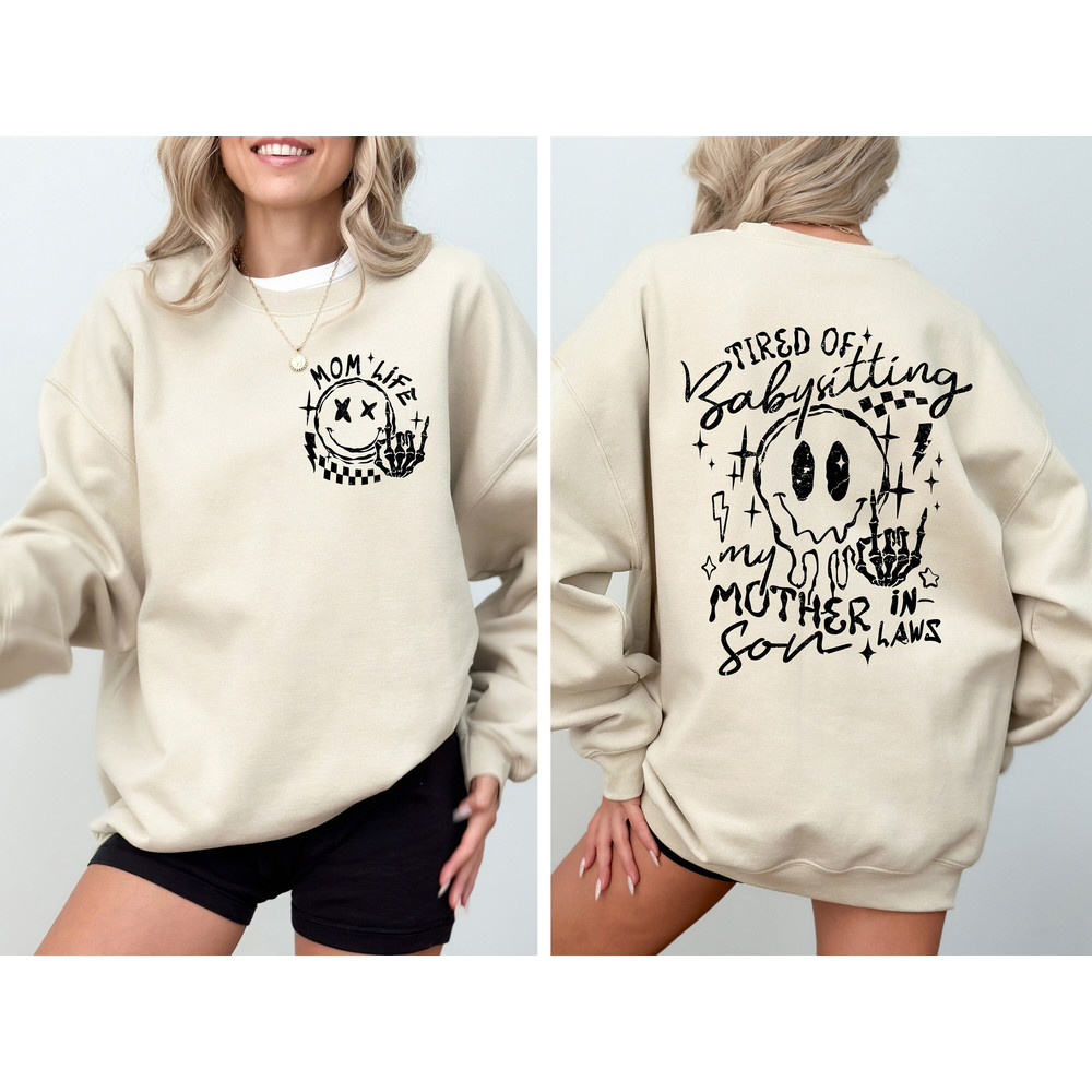 Tired of Babysitting My Mother in Laws Son T-Shirt, Mom Gift, Mama Shirt, Mother's Day Tee, Gift For Mothers Day, Mama T-shirt, Mom Life.jpg