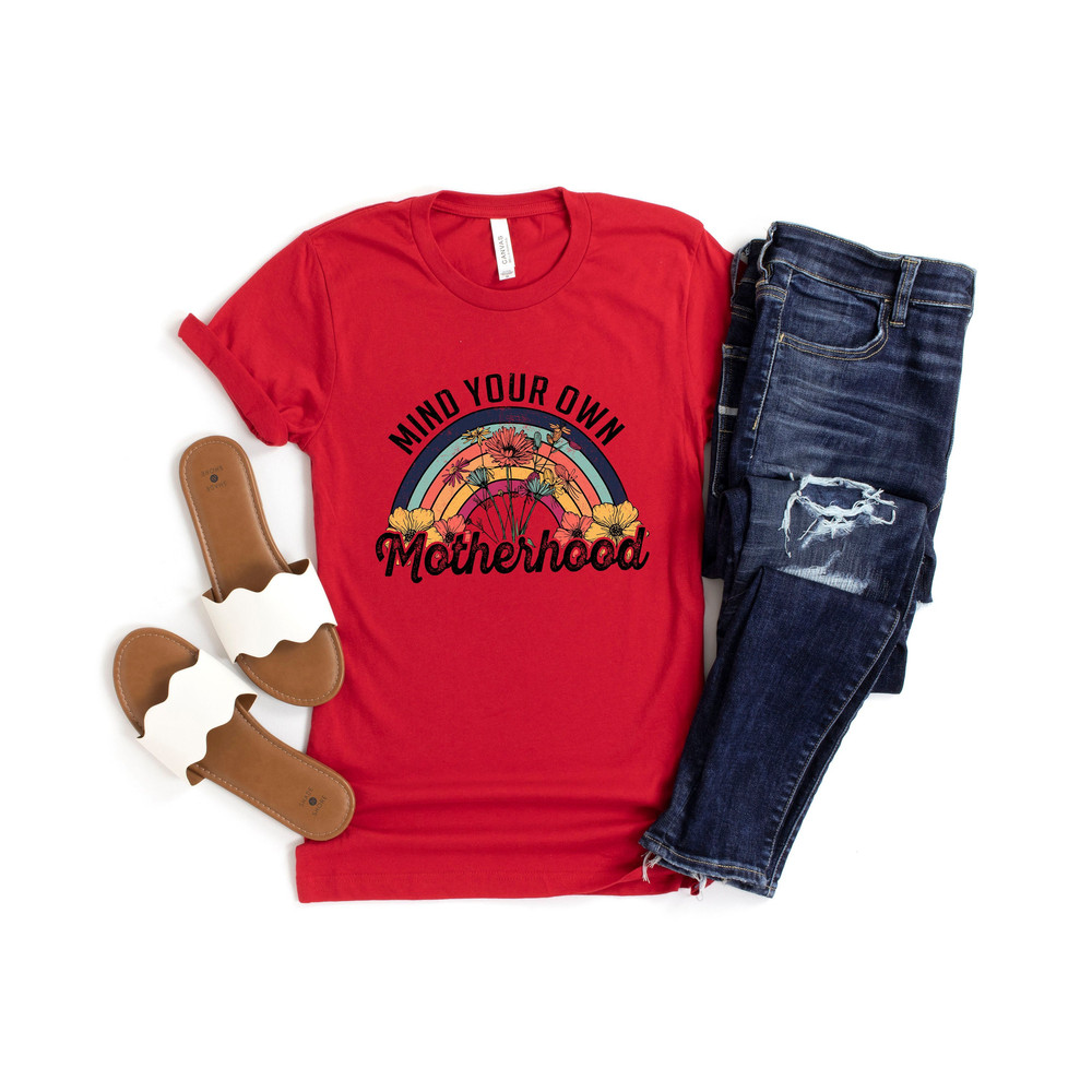 Mind Your Own Motherhood T-Shirt, Sarcastic Mother Shirt, Funny Mom Shirt, Mother's Day T-Shirt, Funny Motherhood Shirt, Mom Humor Tee.jpg
