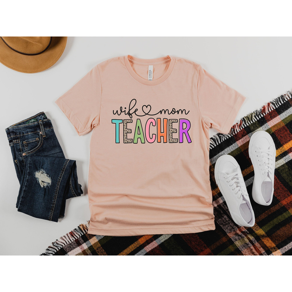 Wife Mom Teacher Shirt, Elementary School Teacher Shirt Hoodie Sweatshirt, Teacher Tee, Mothers Day Shirt, Kindergarten Teacher Shirt.jpg