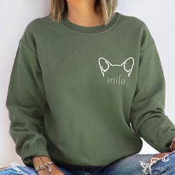 custom pet ears sweatshirt,custom dog name,gift for dog owners,dog mom sweatshirt,dog lover sweatshirt,pet lover sweatsh