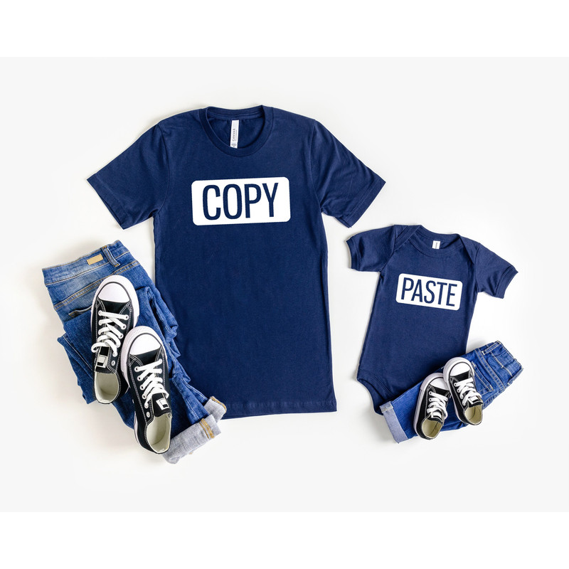 Copy Paste Shirts,Dad And Son Matching Shirt,Copy Paste Fathers Day Shirt,Daddy Shirt,Father's Day Shirts,New Dad Shirt,Gifts For Dad.jpg