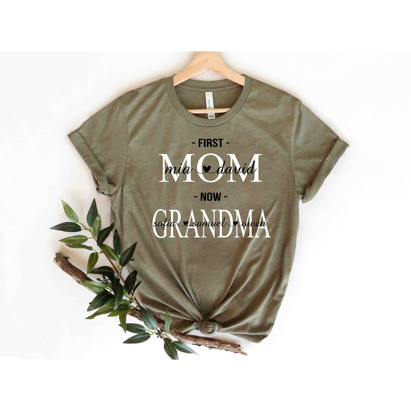 First Mom Now Grandma Shirt with Names Mom Grandma Name Shirt.jpg