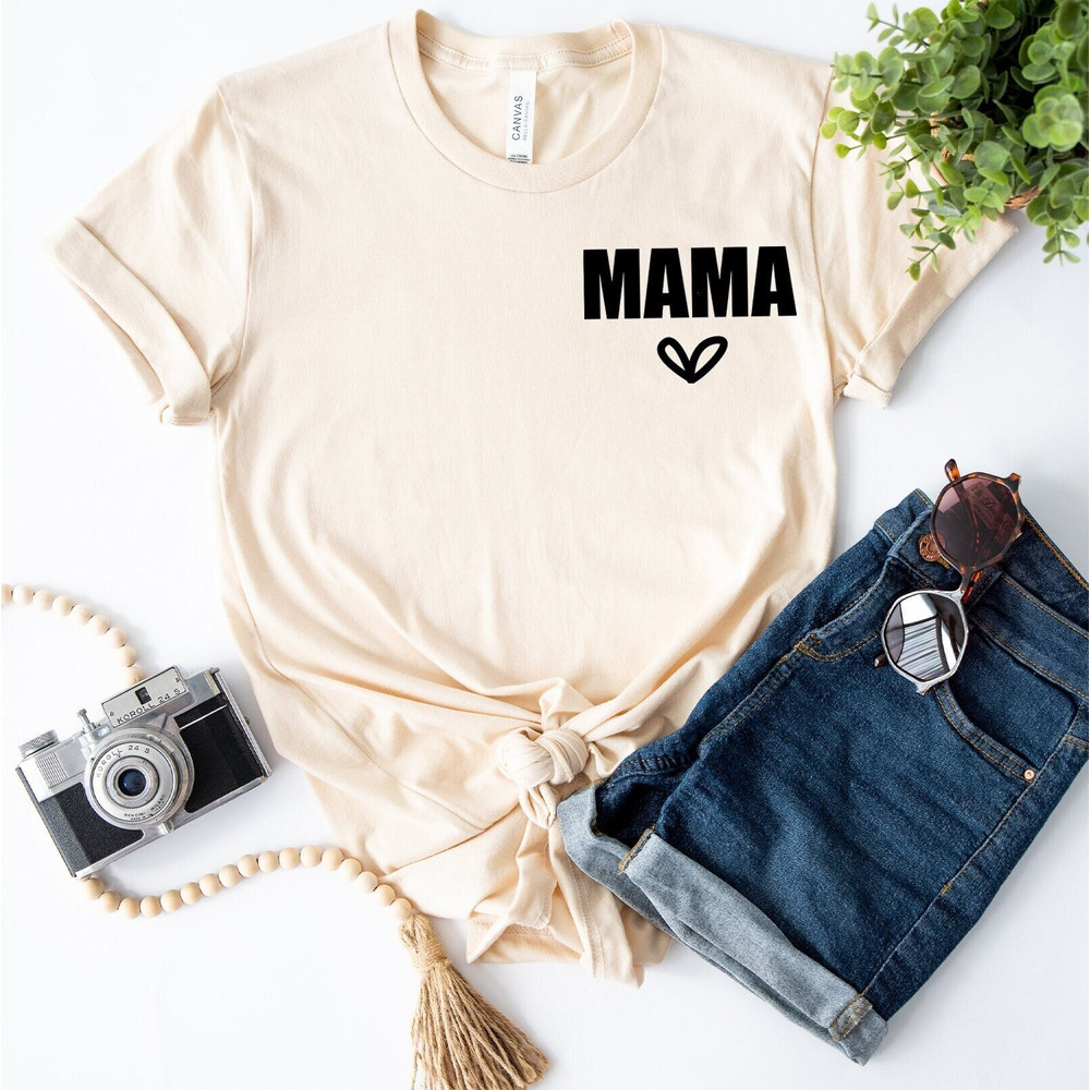 Mama Shirt ,Mom Shirt, Mommy Shirt, Mama T-Shirt, Cute Mom Shirt, Mother's Day Gift, Mom Life Shirt,.jpg