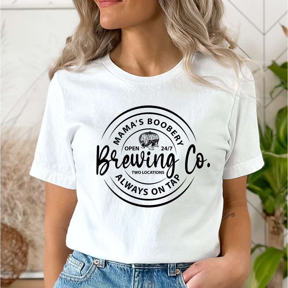 Mama's Boobery Shirt,Funny Breastfeeding Tee, Mom Life Shirt,Breastfeeding Brewery Shirt, Funny Mom Tee, Mom Gifts For Fun.jpg