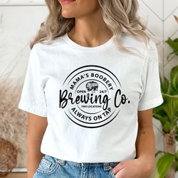 mamas boobery shirt,funny breastfeeding tee, mom life shirt,breastfeeding brewery shirt, funny mom tee, mom gifts for fu
