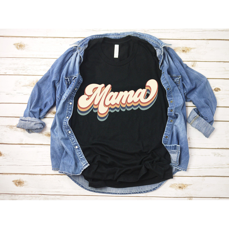 Retro Mama Shirt,Mama Shirt,Mommy Shirt,Gift for Mom,Gift for Her,Mothers Day,Mom Life Tshirt,Mom to be Shirt, Mom Life T-shirt. Mother Life.jpg