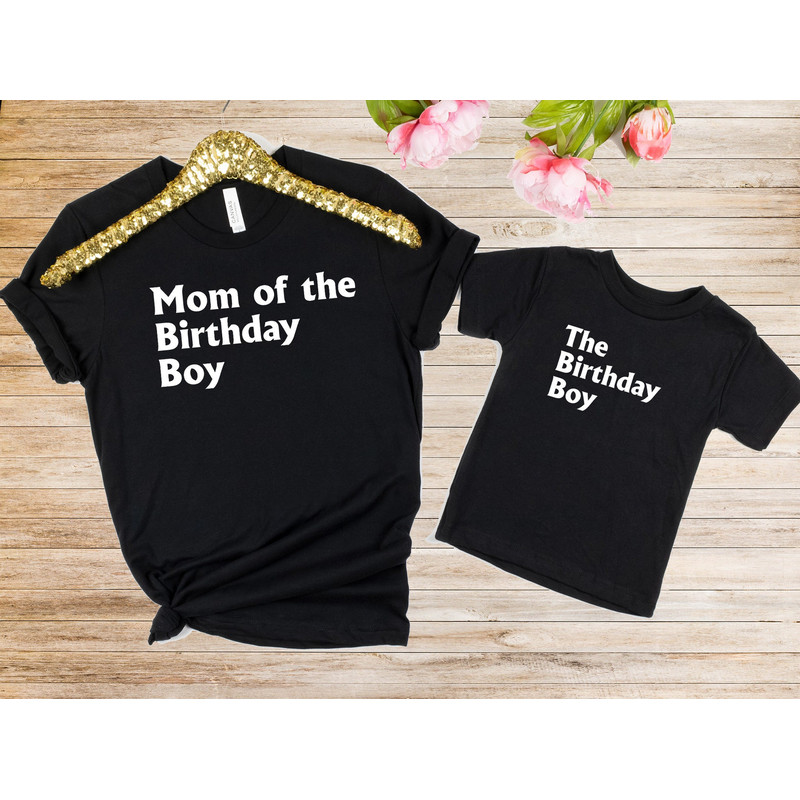 The Birthday Boy shirt - Mom Of the Birthday Boy tee - Dad Of The Birthday Boy - Matching Birthday Boy Shirts - Grandma, Grandpa, Aunt.jpg