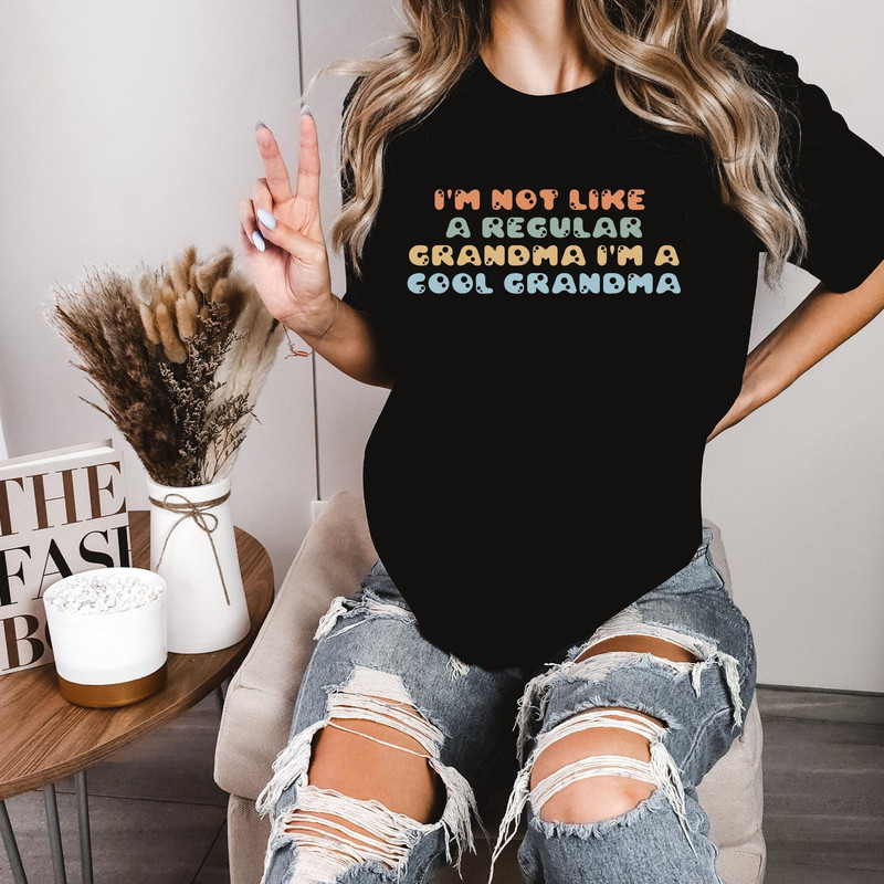 I'm Not Like A Regular Grandma I'm A Cool Grandma Shirt, Funny Grandma Shirt, Best Grandma Shirt, Gift for Grandma, Cool Grandma Shirt.jpg