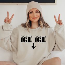 ice ice baby sweatshirt, ice ice crewneck, pregnancy announcement, pregnant sweatshirt, new mom gift, pregnancy reveal t