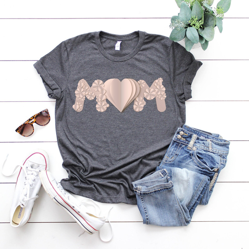 Mom Lettering With Heart And Flowers Shirt, Flower Mama Shirt, Mom Shirt, Mommy Shirt, Mama T-Shirt.jpg