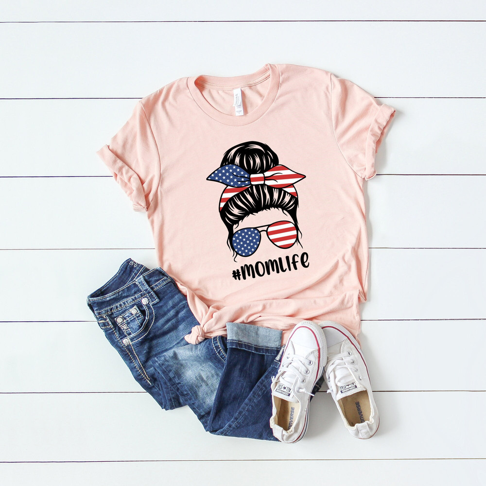 Mom Life Shirt American Flag Print with Messy Bun - Funny Mother's Day Gift for Mom - Mom Life Kid Life - Funny Mom Tshirt for Women.jpg