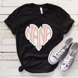 nana heart shirt,nana shirt, grandma gift,grandmother shirt,flowers nana,gift for grandma,gift for nana, nana tshirt,nan