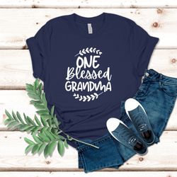 one blessed grandma shirt, grandma shirt, grandma thanksgiving shirt,  fall shirt, nana shirt, granny shirt, grammy shir
