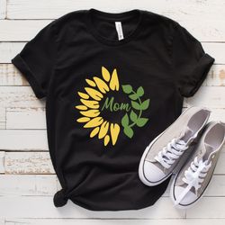 sunflower mom shirt, mom life shirt, mothers day gift, floral mama shirt, plant mom shirt, flower shirt, sunflower lover