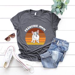 vintage frenchie mom shirt, dog mom shirt, dog mom tee, dog mom shirt for women, dog mom gift, french bulldog mom shirt,