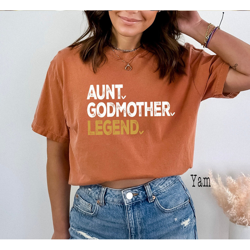 Comfort Colors®, Aunt Godmother Legend Shirt, Godmother Shirt, Aunt Shirt, Funny Godparent Shirt, Aunt Gift, Godmother Gift, Grandma Shirt.jpg