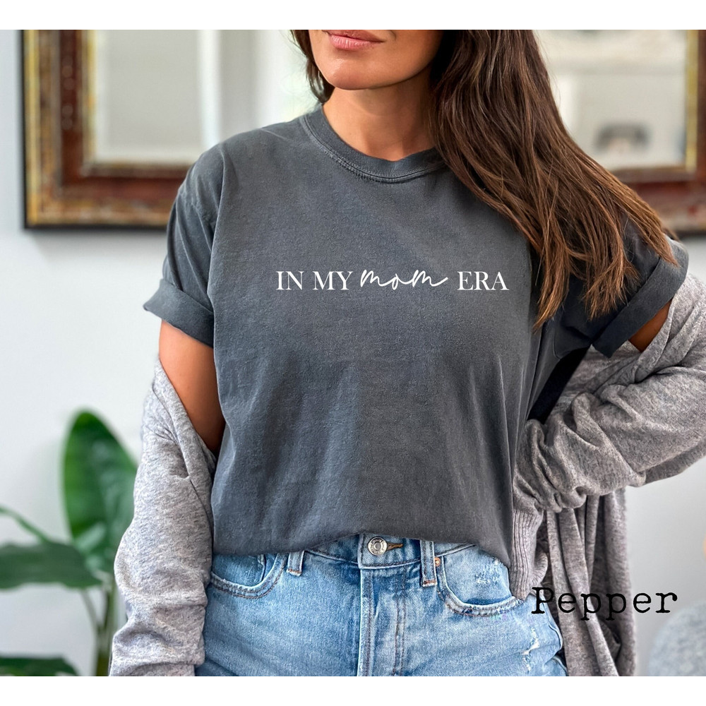 Comfort Colors®, In My Mom Era Shirt, Comfort Color Mom Shirt, Mama Shirt, Mom Era, Mom Life, Cute Mom Shirt, Gift For Mom, Retro Mom Shirt.jpg