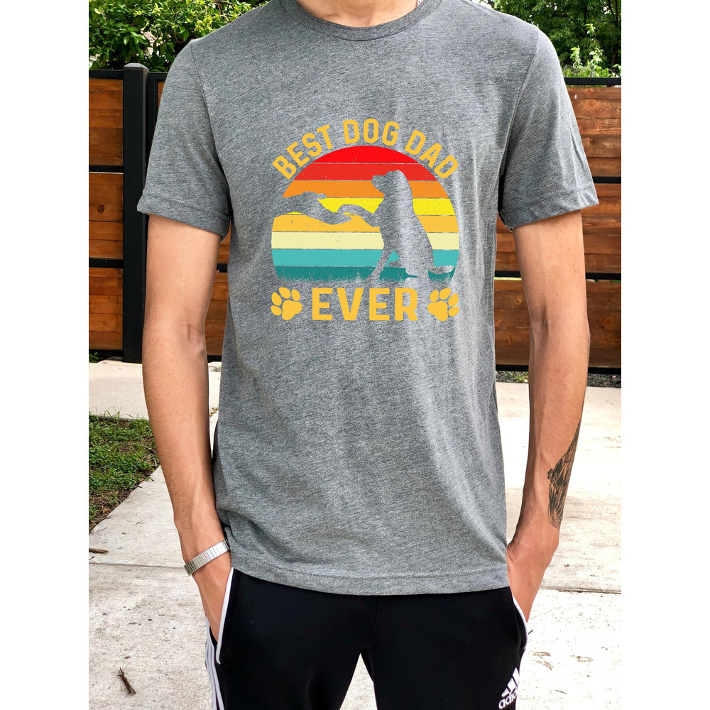 Dog Dad Shirt, Best Dog Dad Ever Shirt, Fathers Day Gift, Dog Lover Gift, Funny Shirt Men, Dog Dad Gift, Dog Lover Shirt, Dog Dad Shirts.jpg