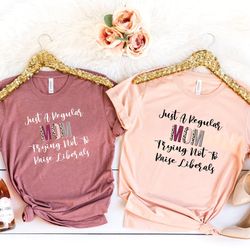 just a regular mom trying not to raise liberals, mom shirt, conservative gift, christian mom, republican mom, republican