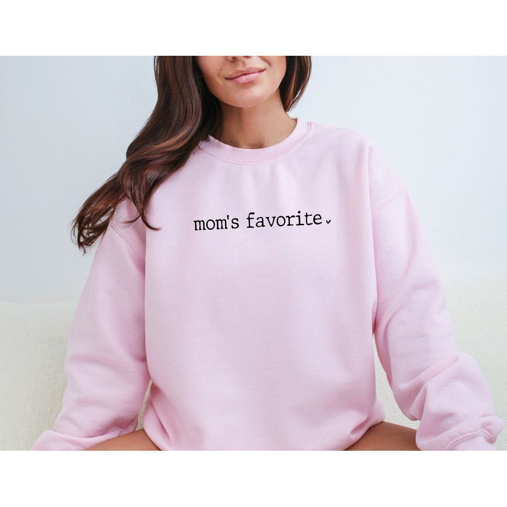 Mom's Favorite Sweatshirt, Funny Favorite Child Shirt, Funny Family Shirt, Daughter Sweater, Favorite Daughter Sweatshirt, Mom's Favorite.jpg