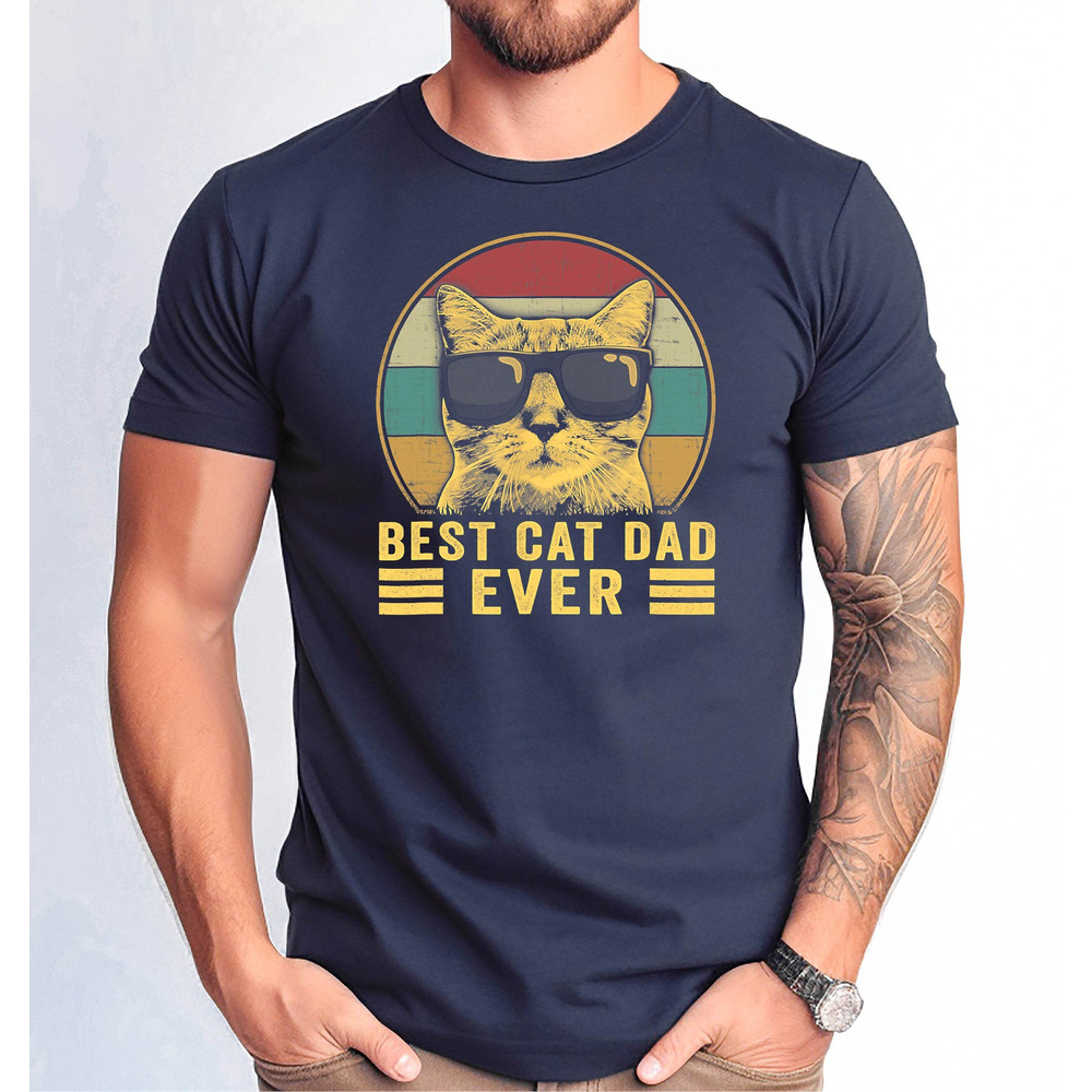 Best Cat Dad Ever Shirt, Best Cat Dad Tee, Cat Owner Men Tee, Cute Cat Dad Tee, Fathers Day Cat Dad Gift Tee.jpg