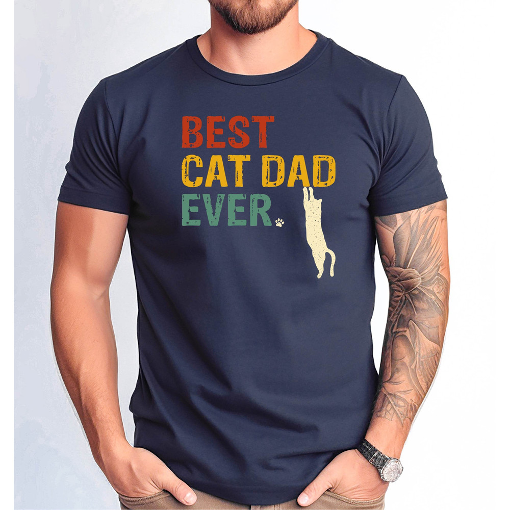 Best Cat Dad Ever Tshirt, Best Cat Dad Tee, Cat Owner Men Shirt, Cute Cat Dad Tee, Fathers Day Cat Dad Gift Tshirt.jpg