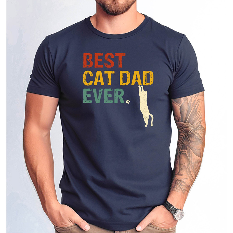 Best Cat Dad Ever Tshirt, Best Cat Dad Tee, Cat Owner Men Shirt, Cute Cat Dad Tee, Fathers Day Cat Dad Gift Tshirt.jpg