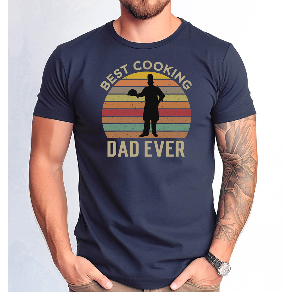 Best Cooking Dad Ever Tshirt, Cooking Dad Tshirt, Cooking Dad Father's Day Tee, Cooking Dad Distressed Design Tee, Father's Day Gift Tee.jpg