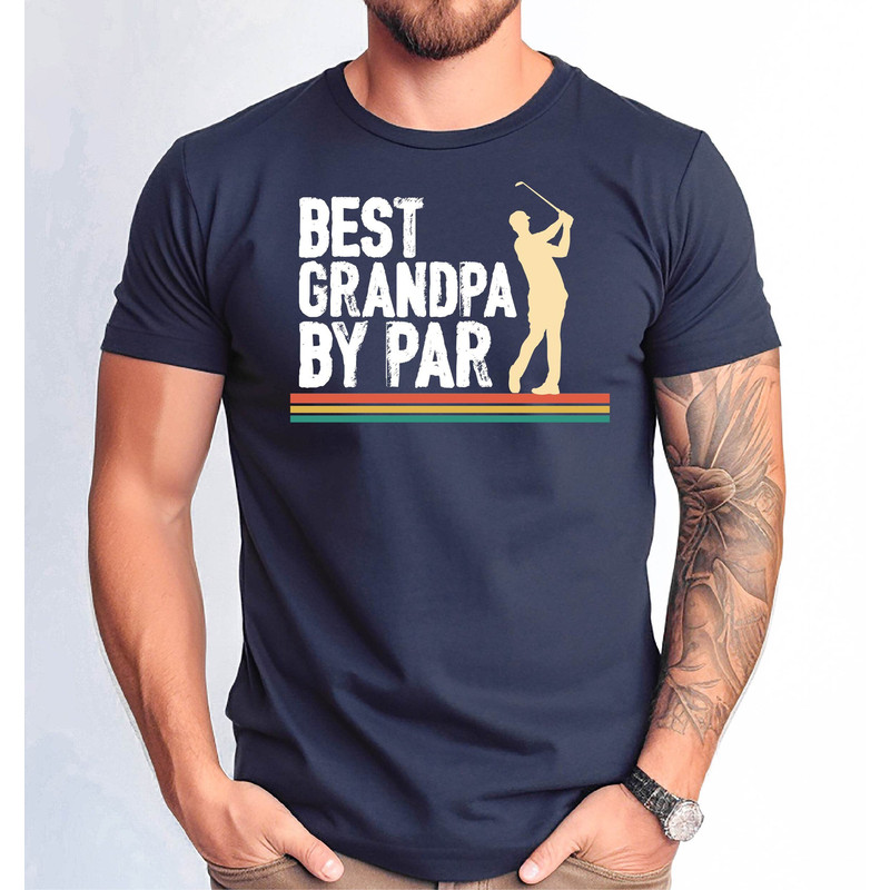 Best Grandpa by Par T-shirt, Grandpa Golf Tshirt, Golf Lover Grandpa Gift Tee, Father's Day Grandpa Gift Shirt.jpg