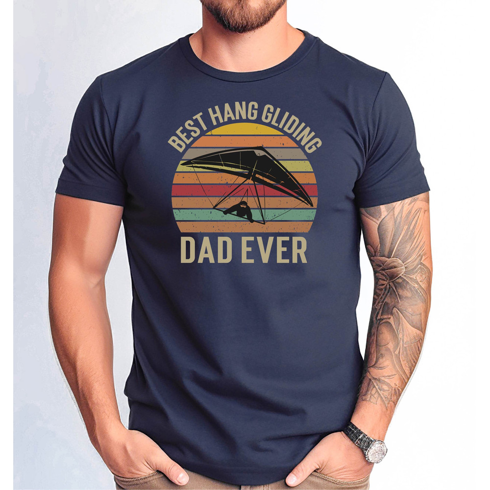 Best Hang Gliding Dad Ever Tshirt, Hang Gliding Dad Tshirt, Hang Gliding Dad Father's Day Tee, Hang Gliding Dad Distressed Design Tee.jpg